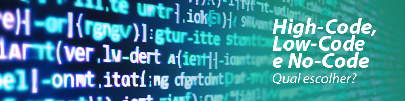 Niveis-de-Codificacao No-Code, Low-Code e High-Code: Navegando pelas Estratégias de Desenvolvimento Moderno
